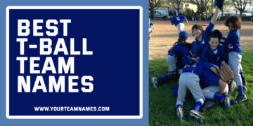 Best T-ball Team Names Ideas and Suggestions