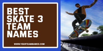 Best Skate 3 Team Names Ideas for Girls, Boys and Kids