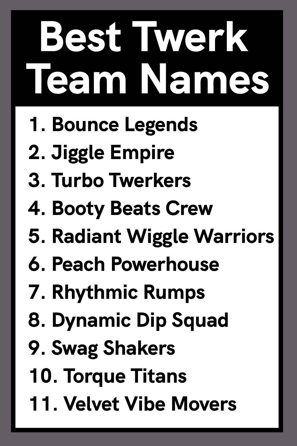 Best Twerk Team Names