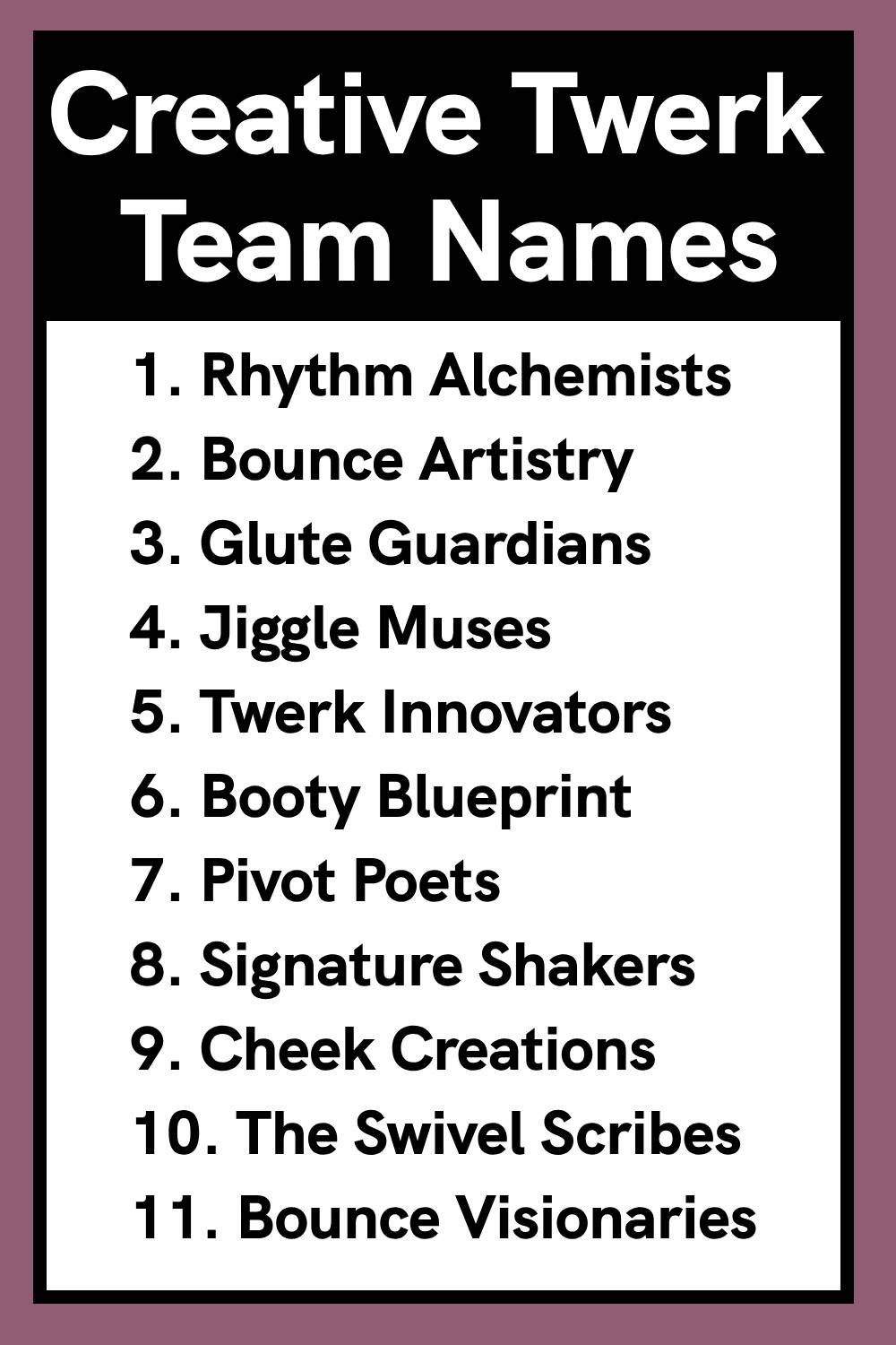 Creative Twerk Team Names