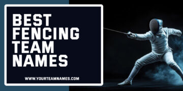 Best Fencing Team Names ideas for Boys and Girls