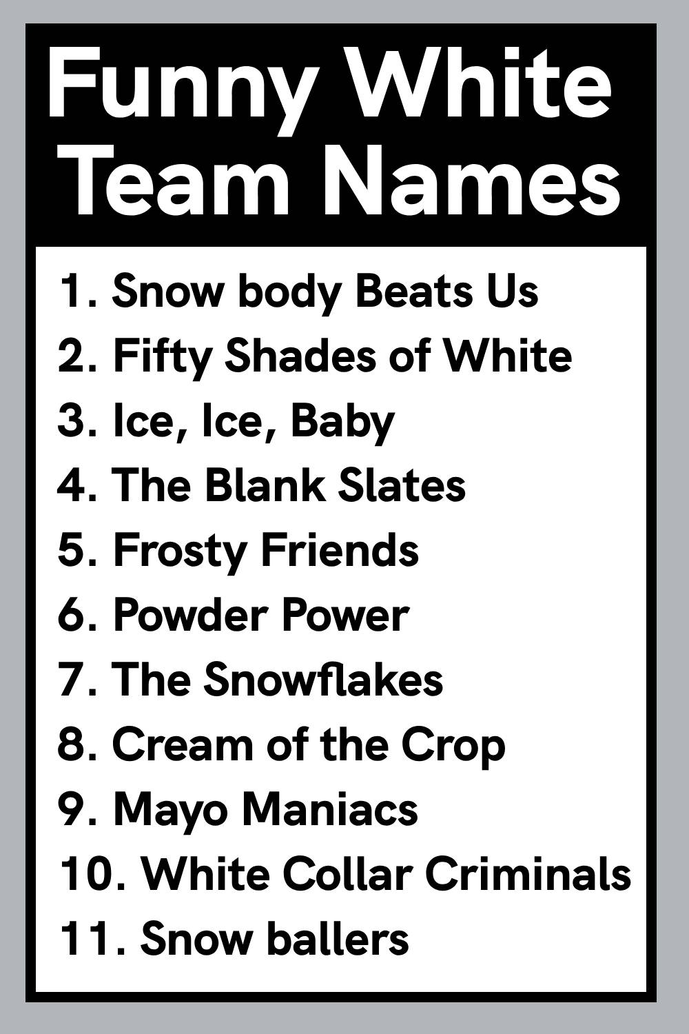 Funny White Team Names