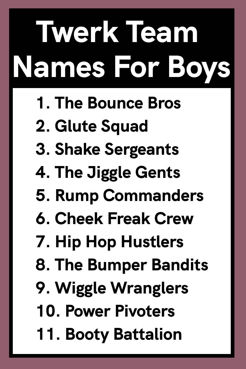Twerk Team Names For Boys