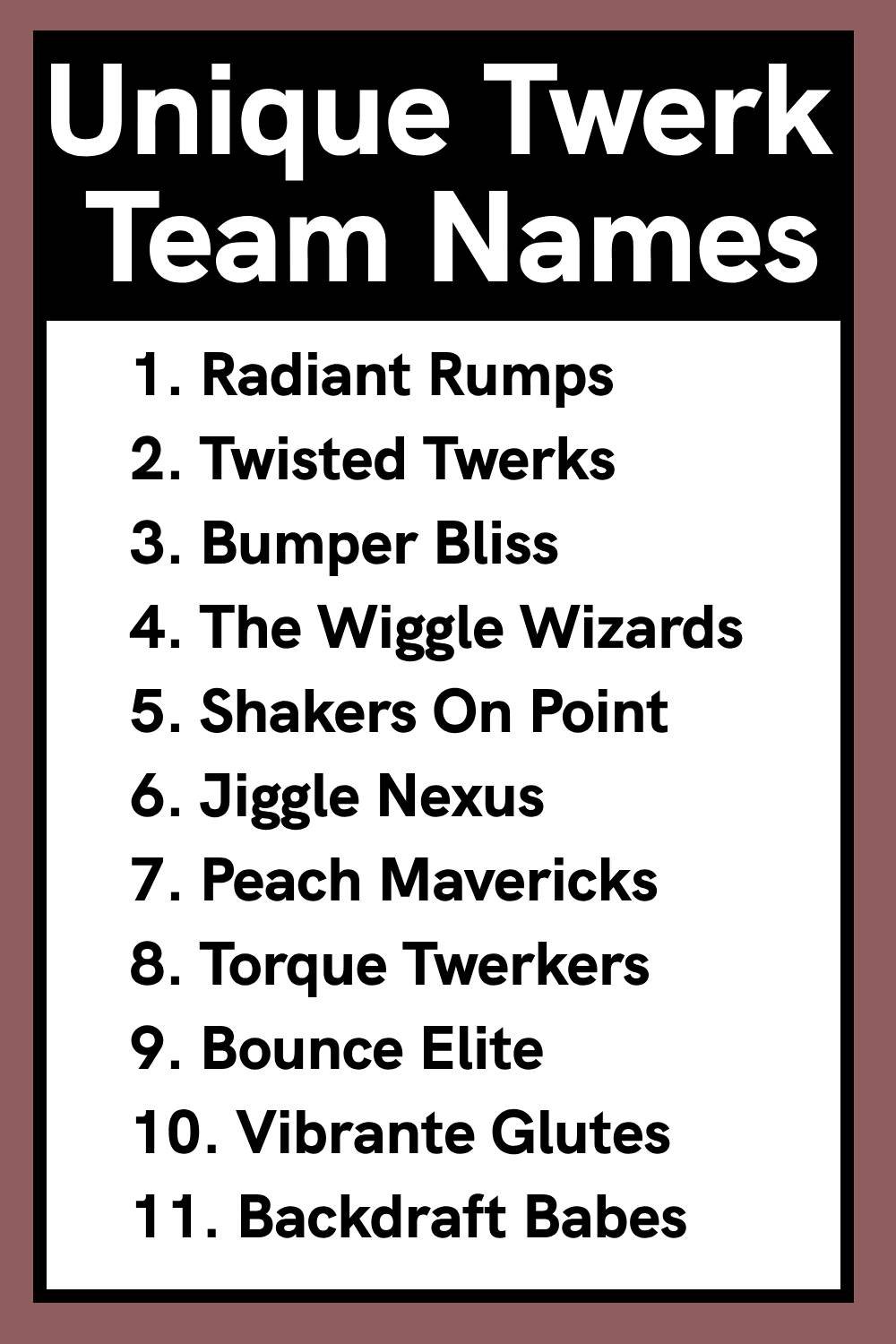Unique Twerk Team Names